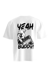 "YEAH BUDDY!" Oversize T-shirt